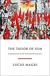 The Tailor of Ulm : A History of Communism (Paperback)