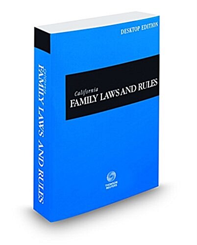 California Family Laws and Rules 2018 (Paperback)