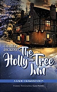 The Holly Tree Inn: A Radio Dramatization (Audio CD, Library)