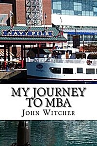 My Journey to MBA (Paperback)