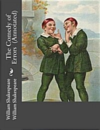 The Comedy of Errors (Paperback, Annotated)