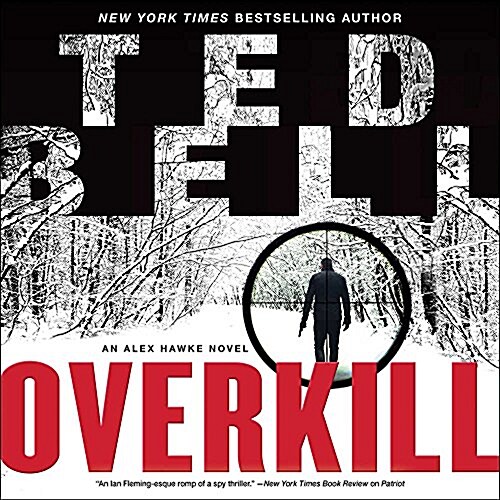 Overkill: An Alex Hawke Novel (Audio CD)