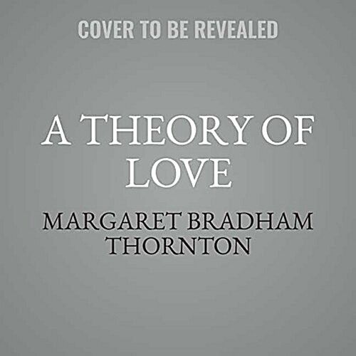 A Theory of Love (Audio CD, Unabridged)