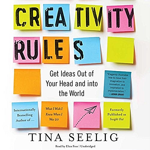 Creativity Rules: Getting Ideas Out of Your Head and Into the World (Audio CD)