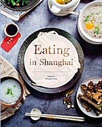 Eating in Shanghai (Hardcover)