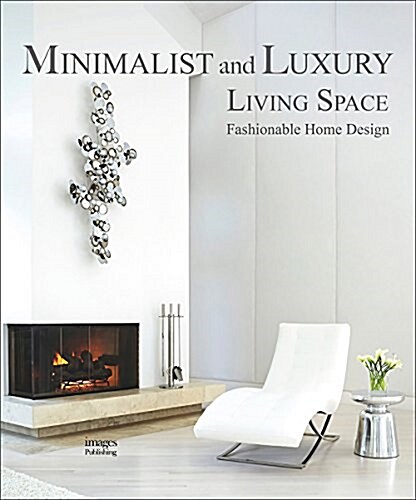 Minimalist Living Spaces (Hardcover)