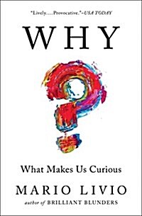 Why?: What Makes Us Curious (Paperback)