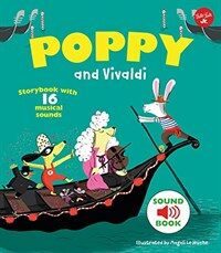 Poppy and Vivaldi: Storybook with 16 Musical Sounds (Hardcover)