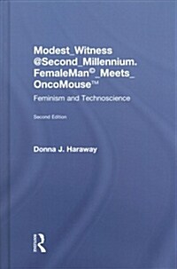 Modest_Witness@Second_Millennium. FemaleMan_Meets_OncoMouse : Feminism and Technoscience (Hardcover, 2 ed)