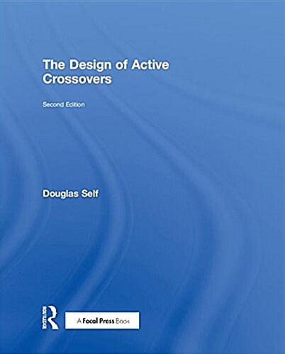 The Design of Active Crossovers (Hardcover, 2 ed)