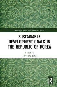 Sustainable development goals in the Republic of Korea / First Edition