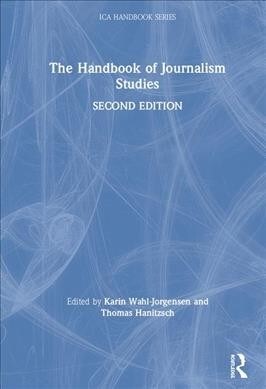 The Handbook of Journalism Studies (Hardcover, 2 ed)