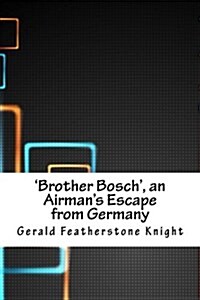 Brother Bosch (Paperback)