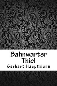 Bahnwarter Thiel (Paperback)