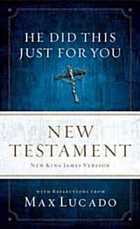 He Did This Just for You New Testament (Paperback)