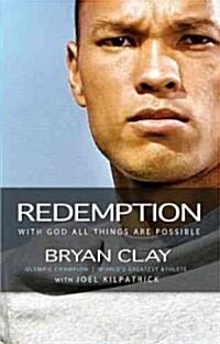 Redemption: A Rebellious Spirit, a Praying Mother, and the Unlikely Path to Olympic Gold (Hardcover)