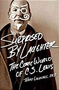 Surprised by Laughter Revised and Updated: The Comic World of C.S. Lewis (Paperback)