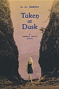 [중고] Taken at Dusk: A Shadow Falls Novel (Paperback)