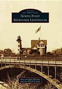 North Point Milwaukee Lighthouse (Paperback)