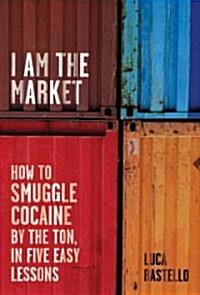 I Am the Market (Paperback)