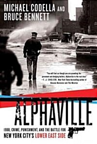 Alphaville: New York 1988: Welcome to Heroin City (Paperback)