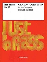 Canzon Cornetto for Four Trumpets: Just Brass No. 10 (Paperback)