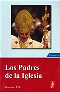 Los Padres de la Iglesia (Paperback)