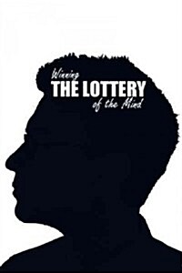 Winning the Lottery of the Mind (Paperback)
