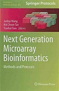 Next Generation Microarray Bioinformatics: Methods and Protocols (Hardcover)