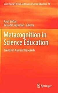 Metacognition in Science Education: Trends in Current Research (Hardcover, 2012)