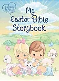 Precious Moments: My Easter Bible Storybook (Board Books)