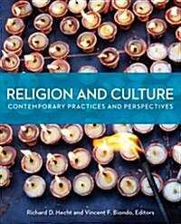 Religion and Culture: Contemporary Practices and Perspectives (Paperback)