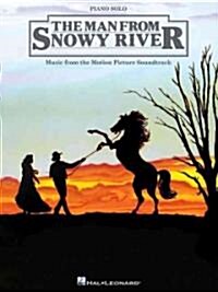 The Man from Snowy River: Music from the Motion Picture Soundtrack (Paperback)