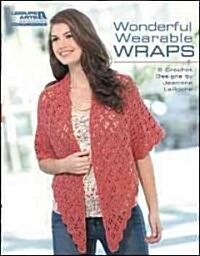 Wonderful, Wearable Wraps (Leisure Arts #5258): Wonderful Wearable Wraps (Paperback)