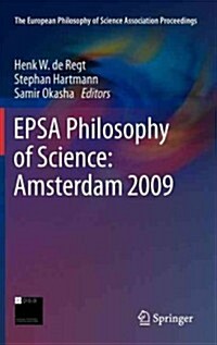 Epsa Philosophy of Science: Amsterdam 2009 (Hardcover, 2012)