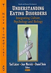 Understanding Eating Disorders (Paperback, UK)