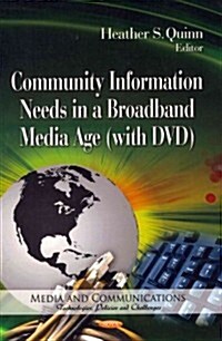 Community Information Needs in a Broadband Media Age (Hardcover)