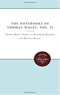 The Notebooks of Thomas Wolfe: Volume II (Paperback)