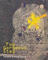 Fog Gorgeous Stag (Paperback)