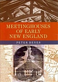 Meetinghouses of Early New England (Hardcover)