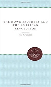 The Howe Brothers and the American Revolution (Paperback)