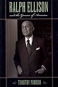 Ralph Ellison and the Genius of America (Paperback)
