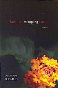 Lantana Strangling Ixora (Paperback)