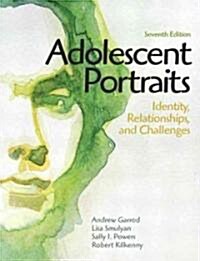 Adolescent Portraits: Identity, Relationships, and Challenges (Paperback, 7)