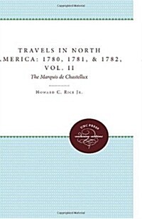 Travels in North America in the Years 1780, 1781, and 1782: Volume II (Paperback)