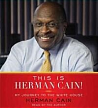 This Is Herman Cain! (Audio CD, Unabridged)