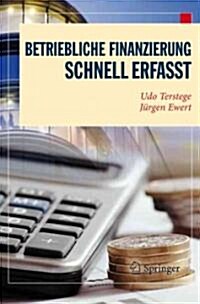 Betriebliche Finanzierung - Schnell Erfasst (Paperback, 2011)