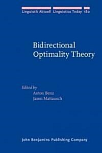 Bidirectional Optimality Theory (Hardcover)