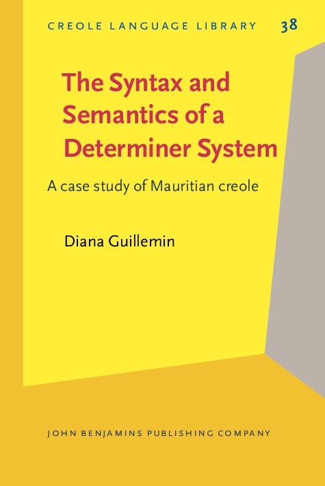 The Syntax and Semantics of a Determiner System (Hardcover)