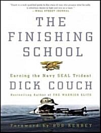 The Finishing School: Earning the Navy Seal Trident (Audio CD, CD)